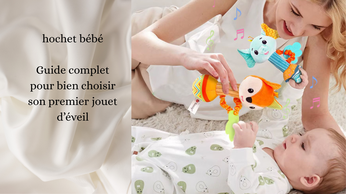 hochet bébé – Tout savoir pour choisir le meilleur jouet d’éveil dès la naissance